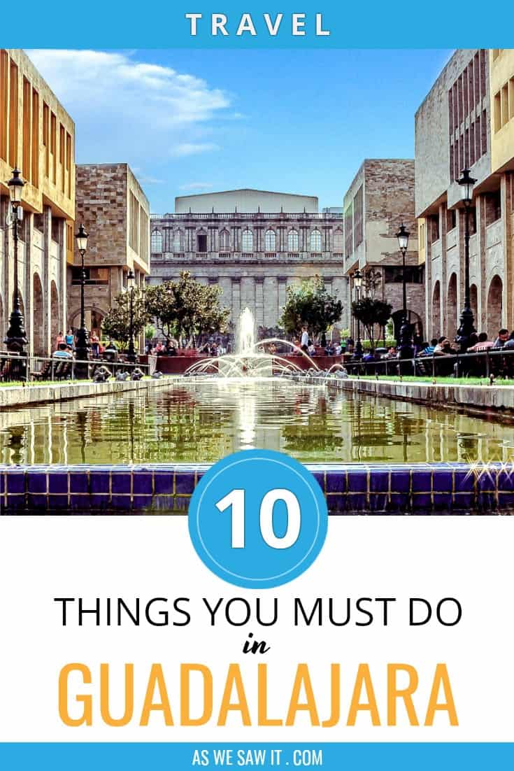 10 Fun And Easy Things To Do In Guadalajara Mexico 1362