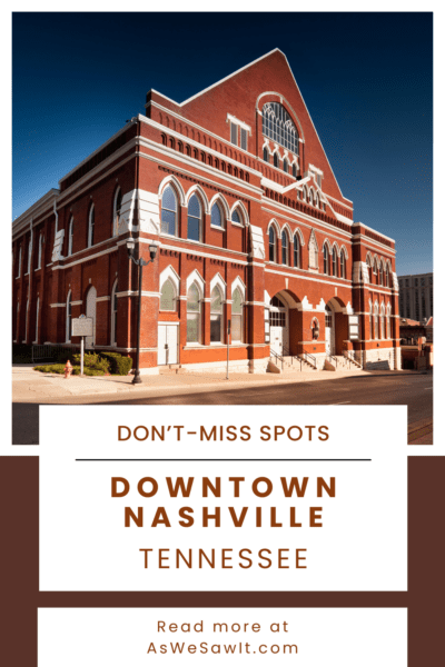 Ryman Auditorium. The text overlay says "don't-miss spots Nashville Tennessee"